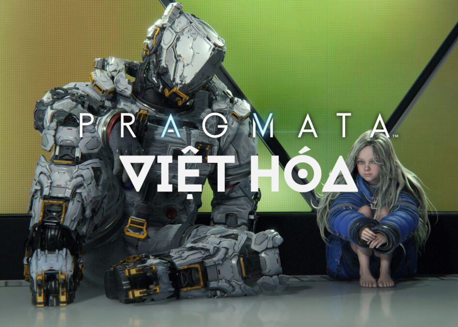 Pragmata 1 Pragmata việt hoá